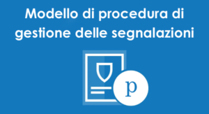 Modello di procedura di gestione delle segnalazioni